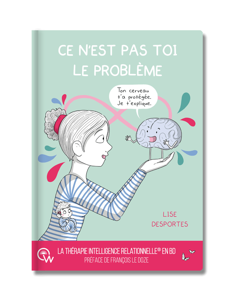Couverture de la bande dessinée Ce n'est pas toi le problème de Lise Desportes