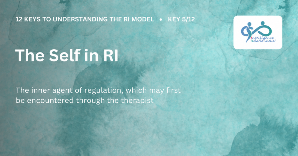 Le Self en IFS et en Intelligence Relationnelle